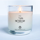 Zen The Fuck Out - Candle - Ethically Made Sustainable Vegan Candles, Jewelry & More | Hella Charged & LIT